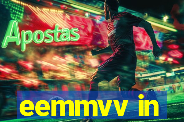 eemmvv in